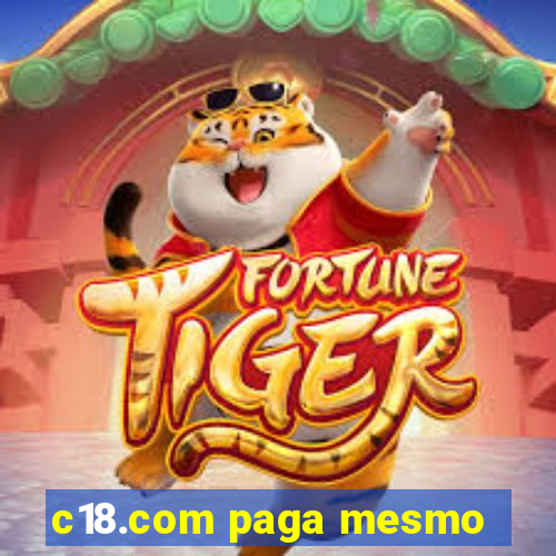 c18.com paga mesmo